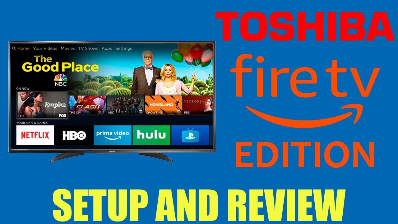 Toshiba 4k uhd smart tv fire tv edition